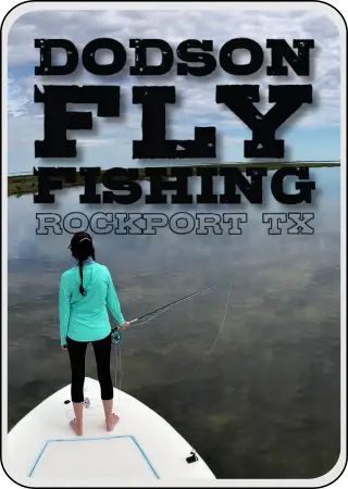 Dodson Fly Fishing - Rockport Texas